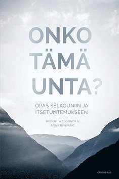 Robert Waggoner, Anna Riihimäki - Onko tämä unta?, E-bok