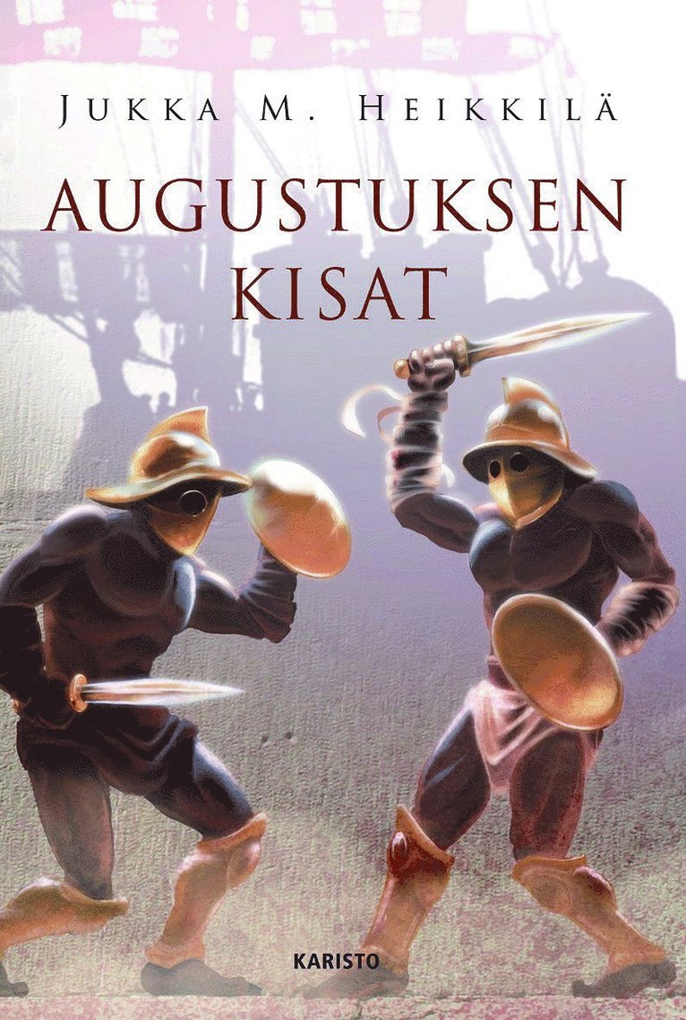 Jukka M. Heikkilä - Augustuksen kisat, E-bok
