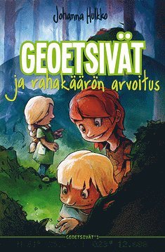 Johanna Hulkko - Geoetsivät ja rahakäärön arvoitus, E-bok