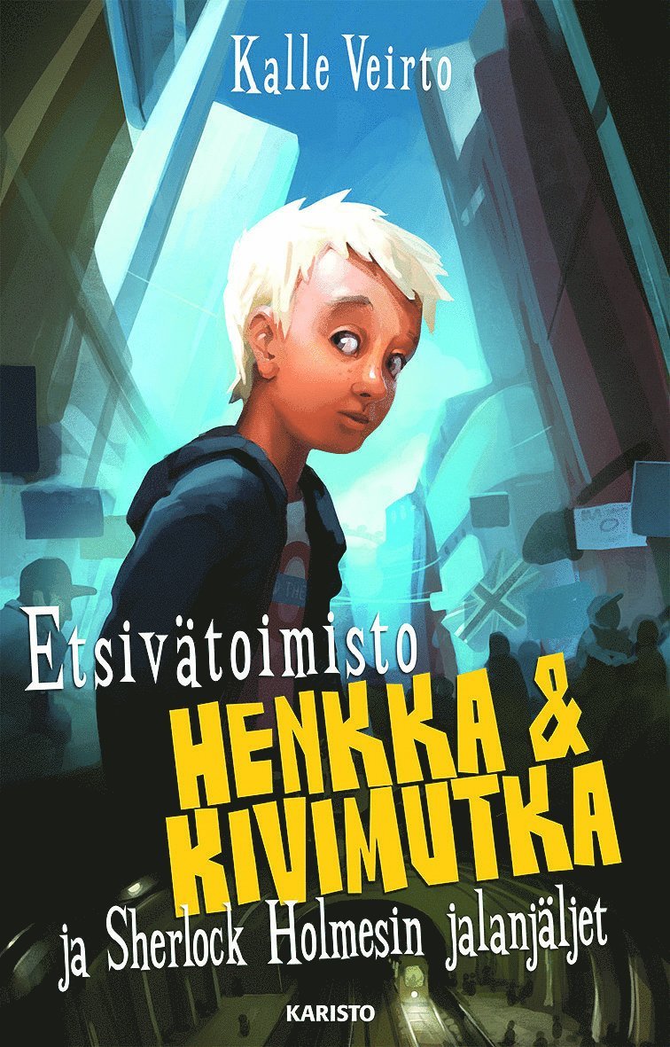 Kalle Veirto - Etsivätoimisto Henkka & Kivimutka ja Sherlock Holmesin jalanjäljet, E-bok