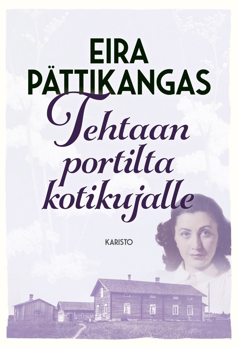 Eira Pättikangas - Tehtaan portilta kotikujalle, E-bok