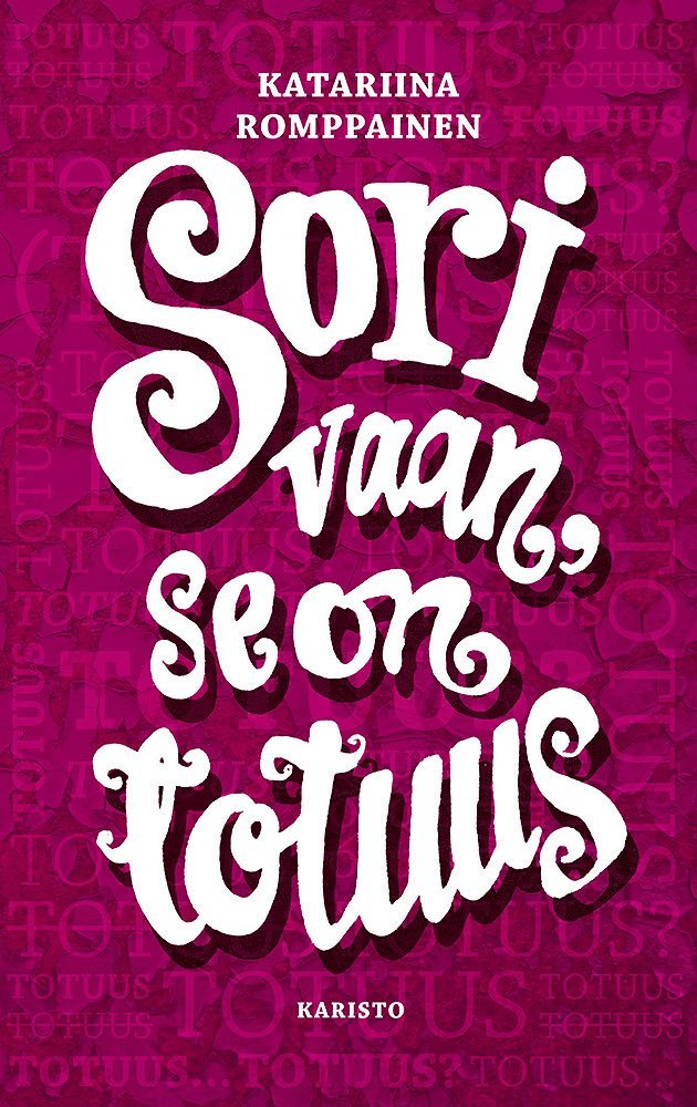 Katariina Romppainen - Sori vaan, se on totuus, E-bok