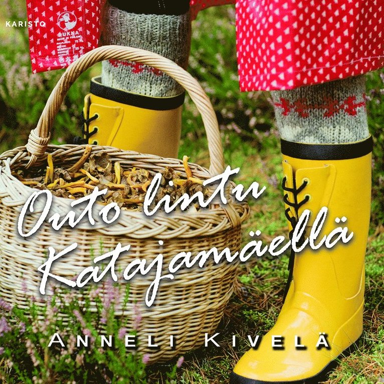 Anneli Kivelä - Outo lintu Katajamäellä, Ljudbok