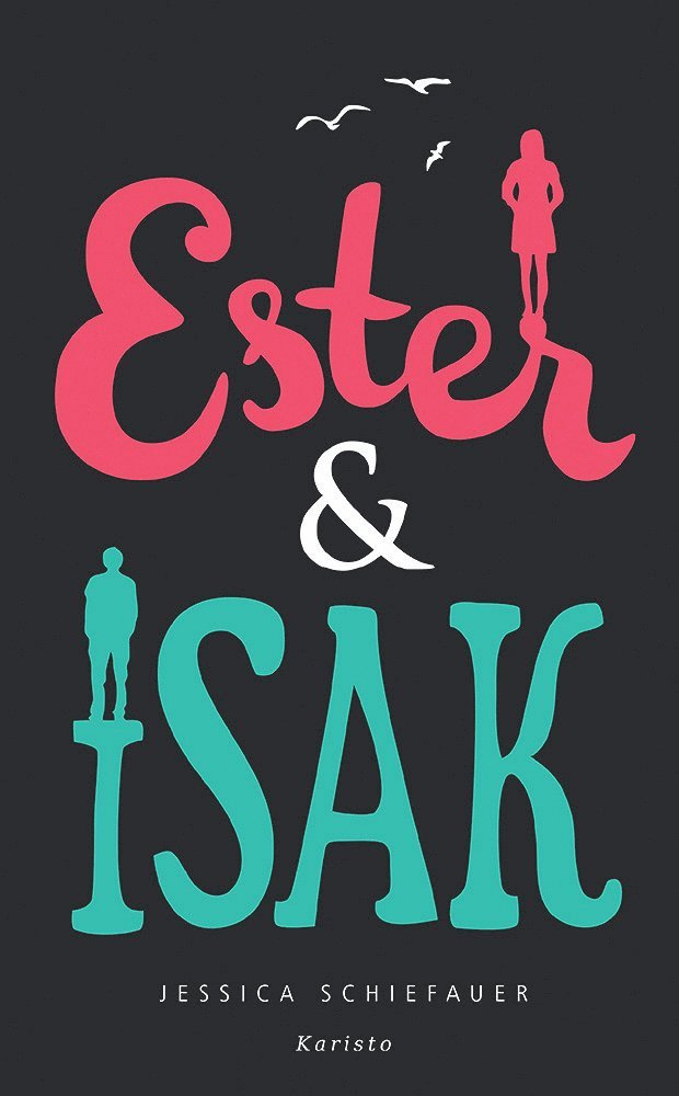 Jessica Schiefauer - Ester & Isak, E-bok