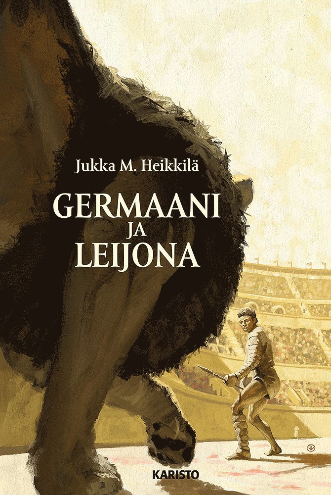 Jukka M. Heikkilä - Germaani ja leijona, E-bok