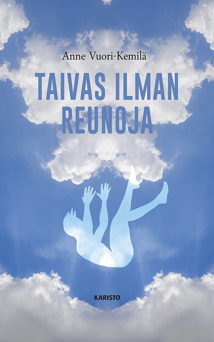 Anne Vuori-Kemilä - Taivas ilman reunoja, E-bok