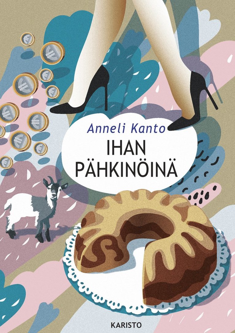 Anneli Kanto - Ihan pähkinöinä, E-bok
