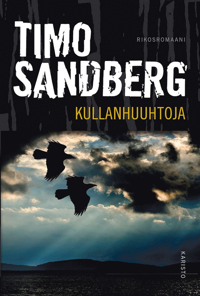 Timo Sandberg - Kullanhuuhtoja, E-bok