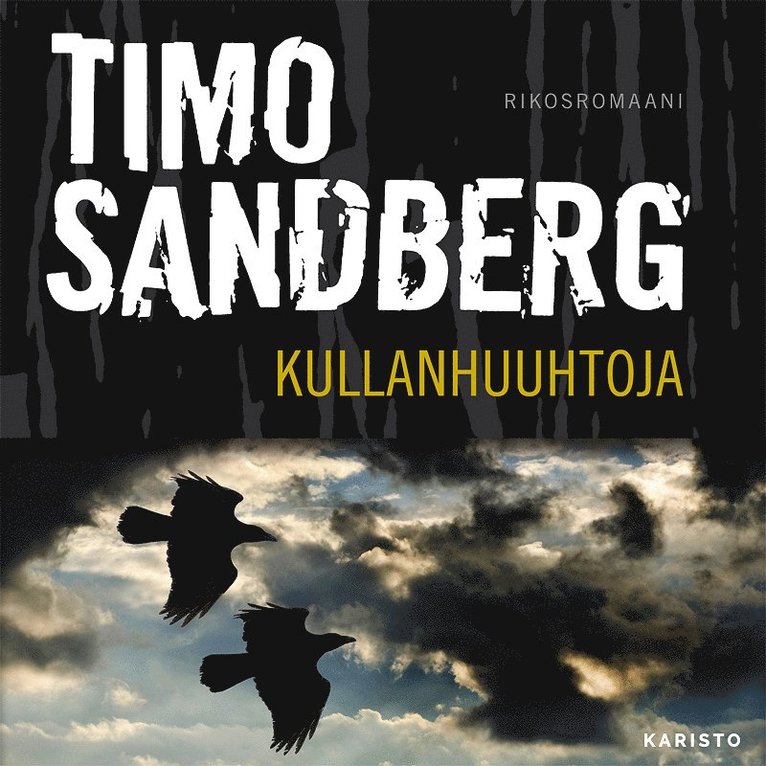Timo Sandberg - Kullanhuuhtoja, Ljudbok