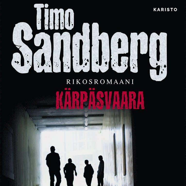 Timo Sandberg - Kärpäsvaara, Ljudbok