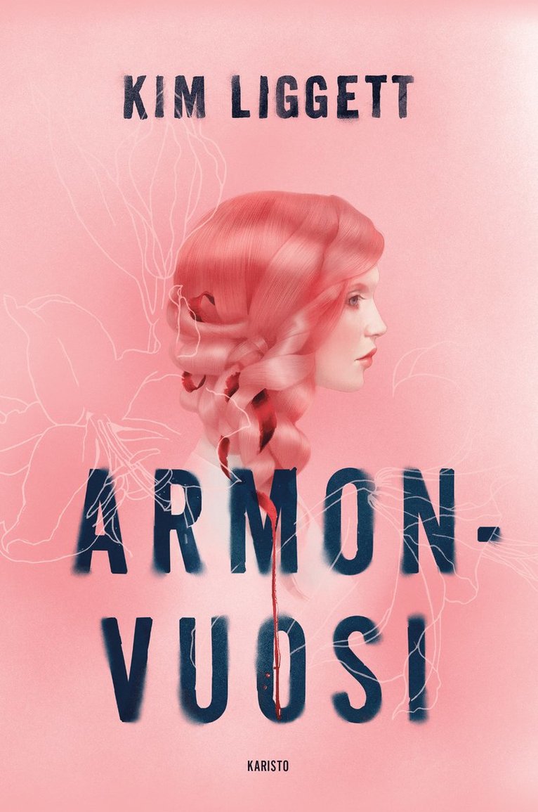 Kim Liggett - Armonvuosi, E-bok