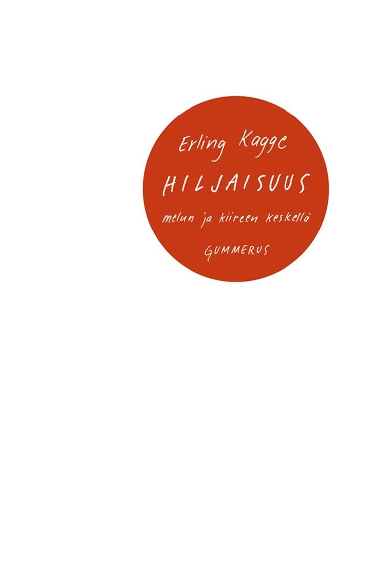 Erling Kagge - Hiljaisuus, E-bok