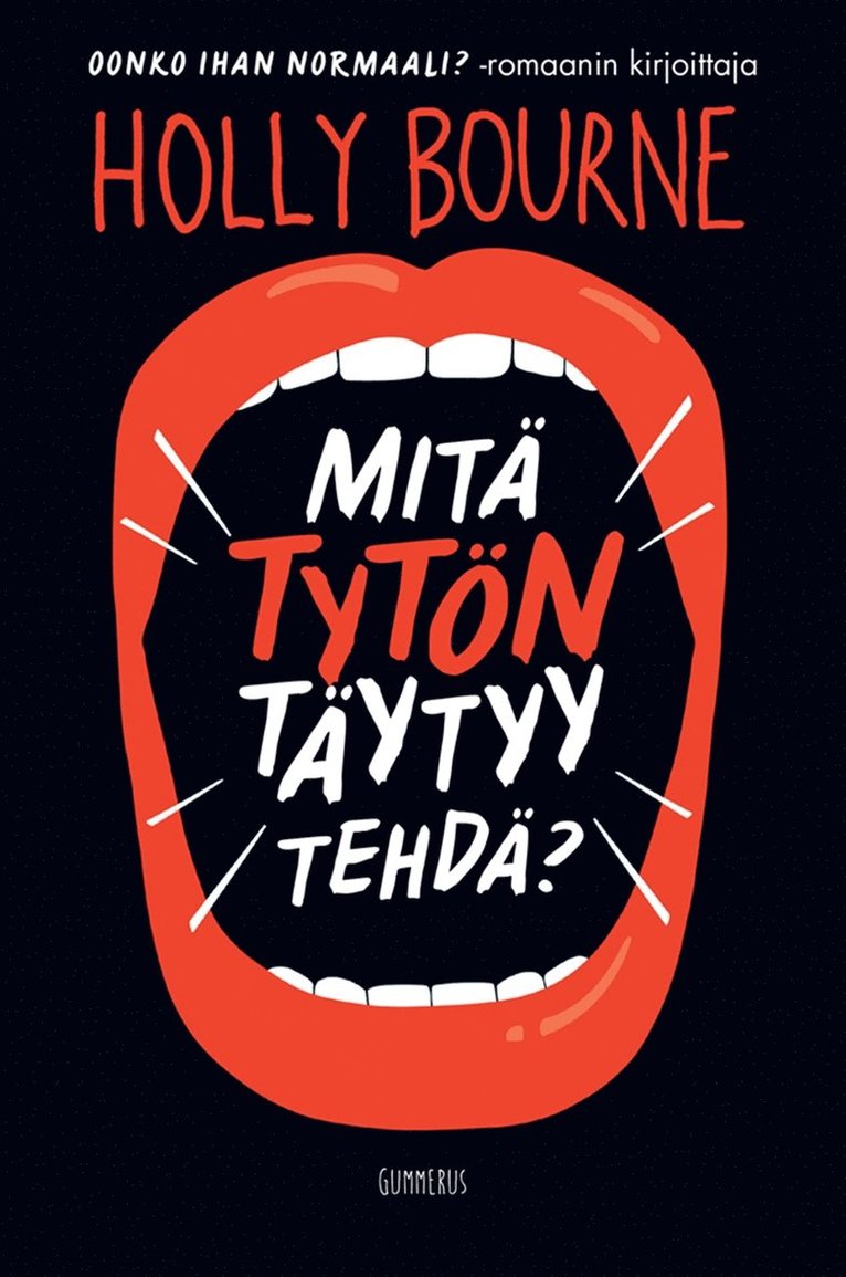 Holly Bourne - Mitä tytön täytyy tehdä?, E-bok