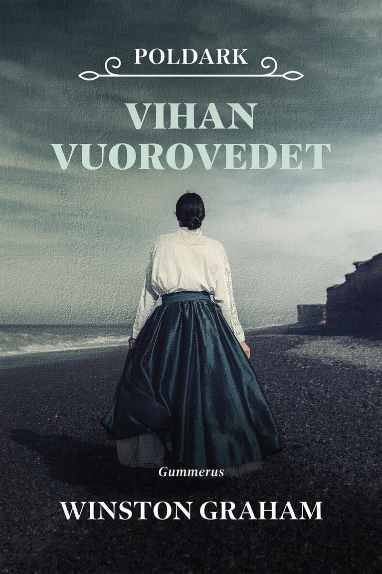 Winston Graham - Poldark - Vihan vuorovedet, E-bok