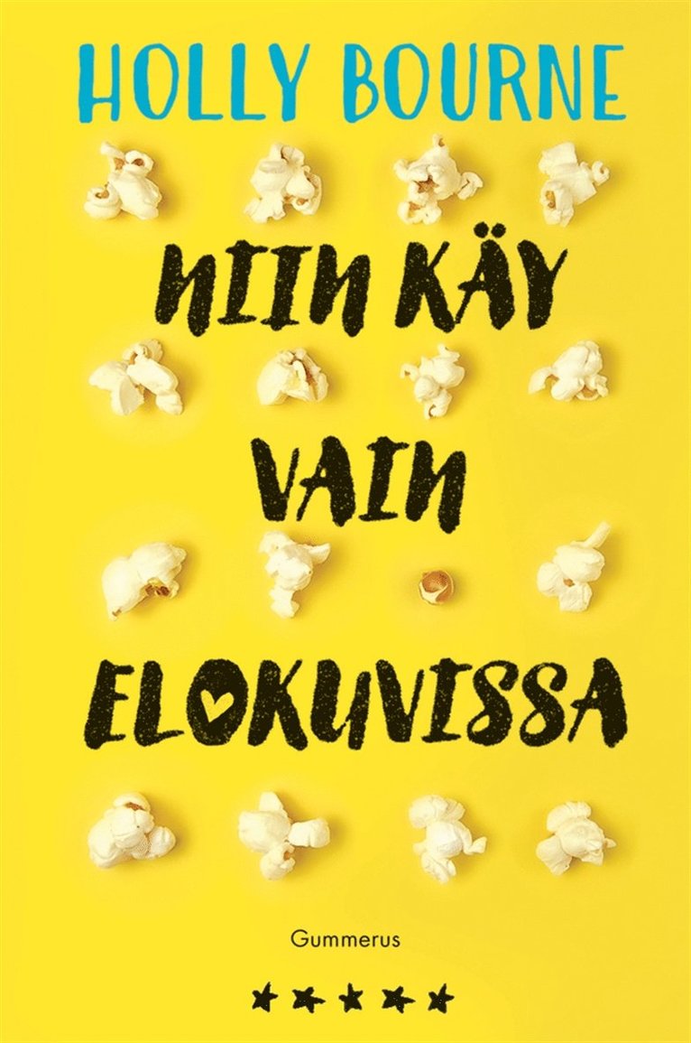 Holly Bourne - Niin käy vain elokuvissa, E-bok