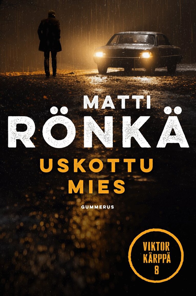 Matti Rönkä - Uskottu mies, E-bok