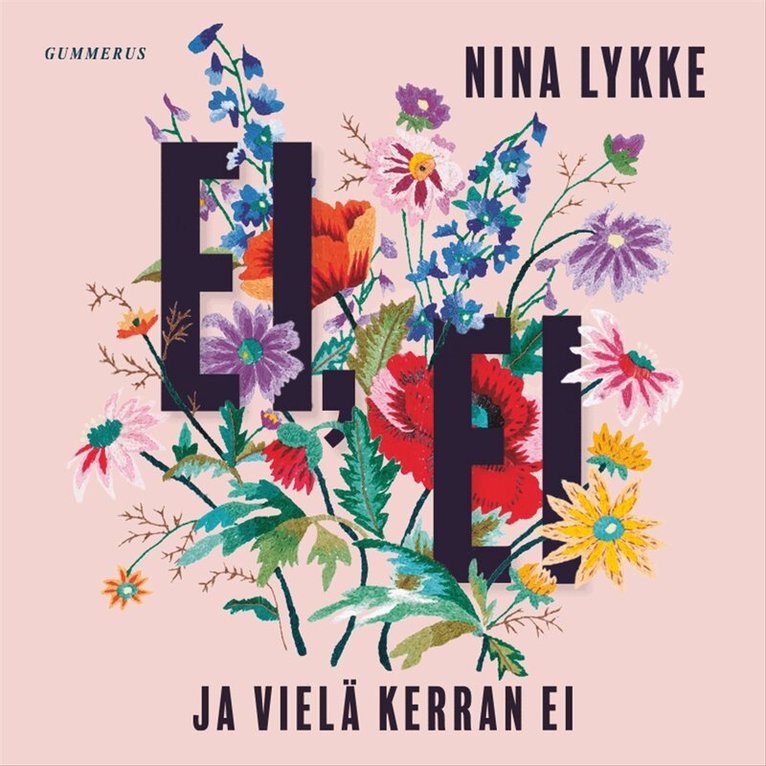 Nina Lykke - Ei, ei ja vielä kerran ei, Ljudbok