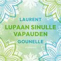 Lupaan sinulle vapauden