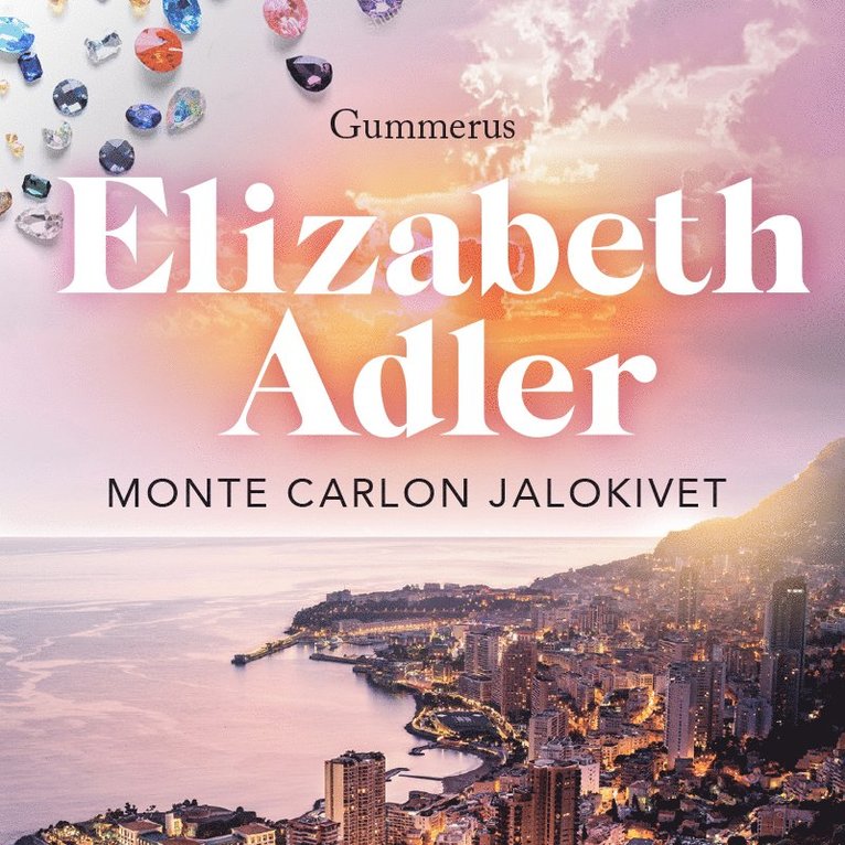 Elizabeth Adler - Monte Carlon jalokivet, Ljudbok