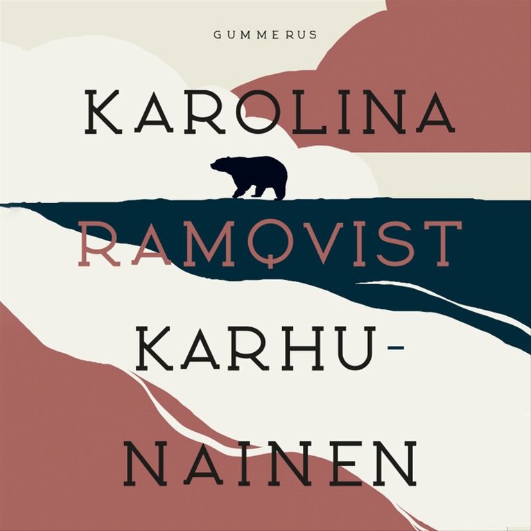 Karolina Ramqvist - Karhunainen, Ljudbok
