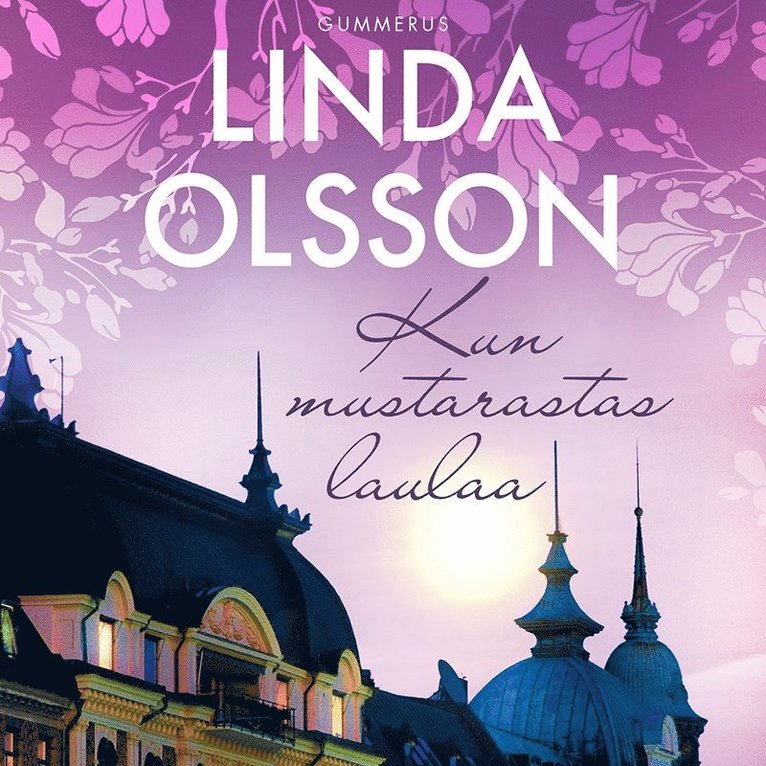 Linda Olsson - Kun mustarastas laulaa, Ljudbok