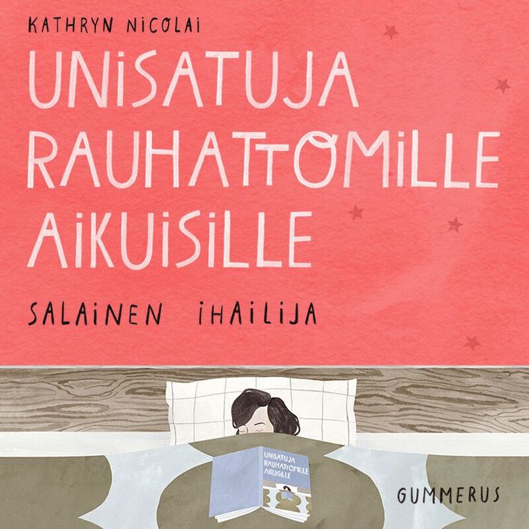 Kathryn Nicolai - Unisatuja rauhattomille aikuisille 2 - Salainen ihailija, Ljudbok