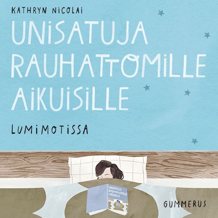 Kathryn Nicolai - Unisatuja rauhattomille aikuisille 11 - Lumimotissa, Ljudbok