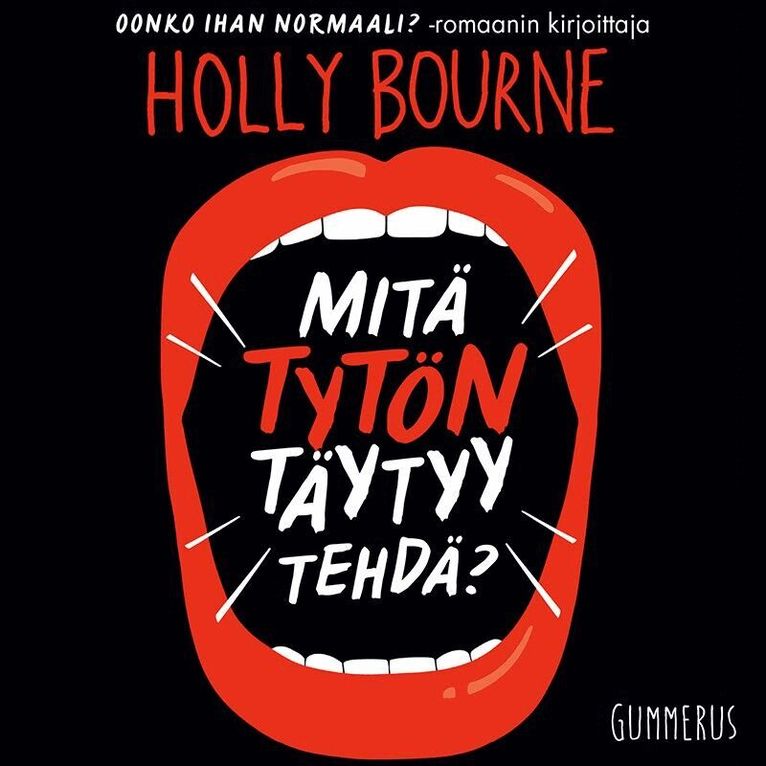 Holly Bourne - Mitä tytön täytyy tehdä?, Ljudbok