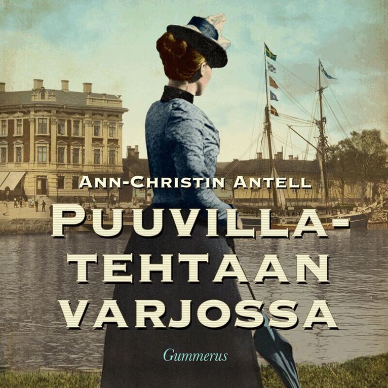 Ann-Christin Antell - Puuvillatehtaan varjossa, Ljudbok