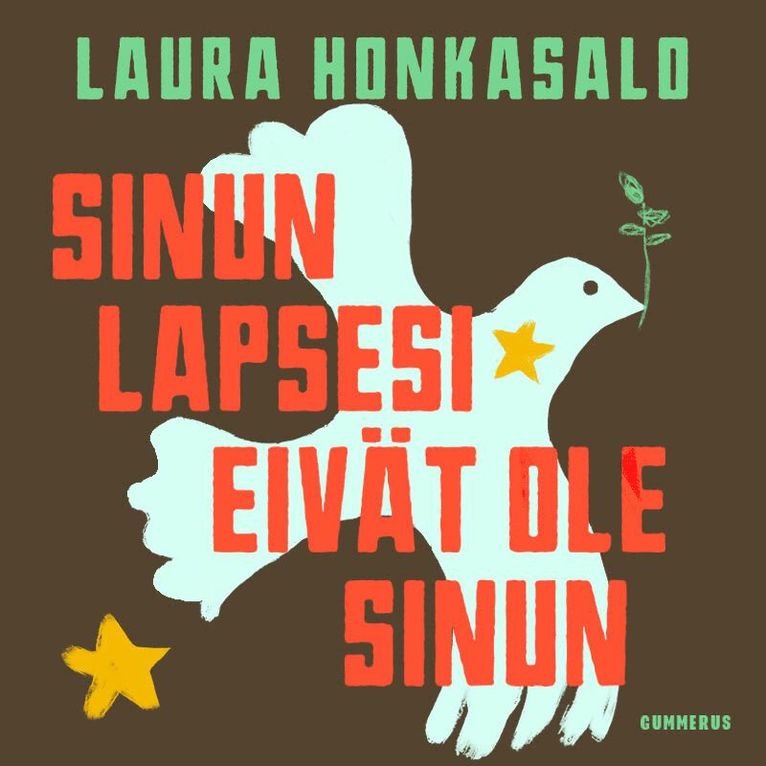 Laura Honkasalo - Sinun lapsesi eivät ole sinun, Ljudbok