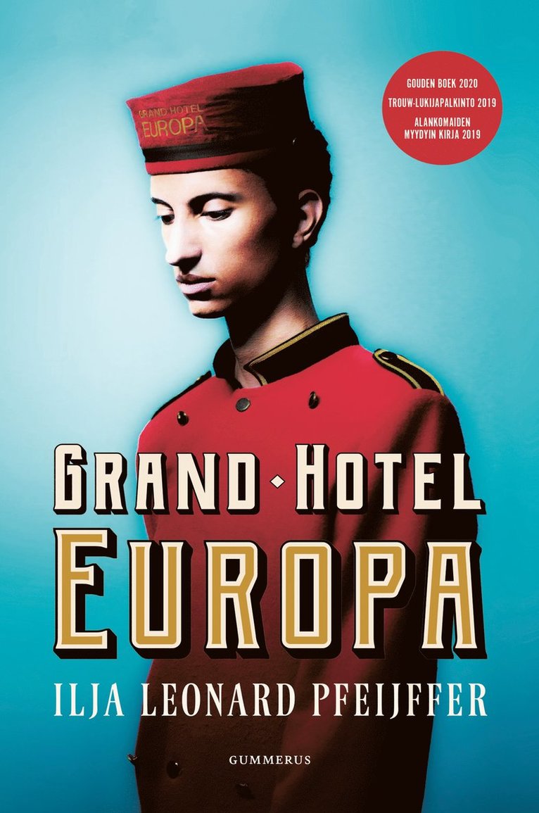 Ilja Leonard Pfeijffer - Grand Hotel Europa, E-bok