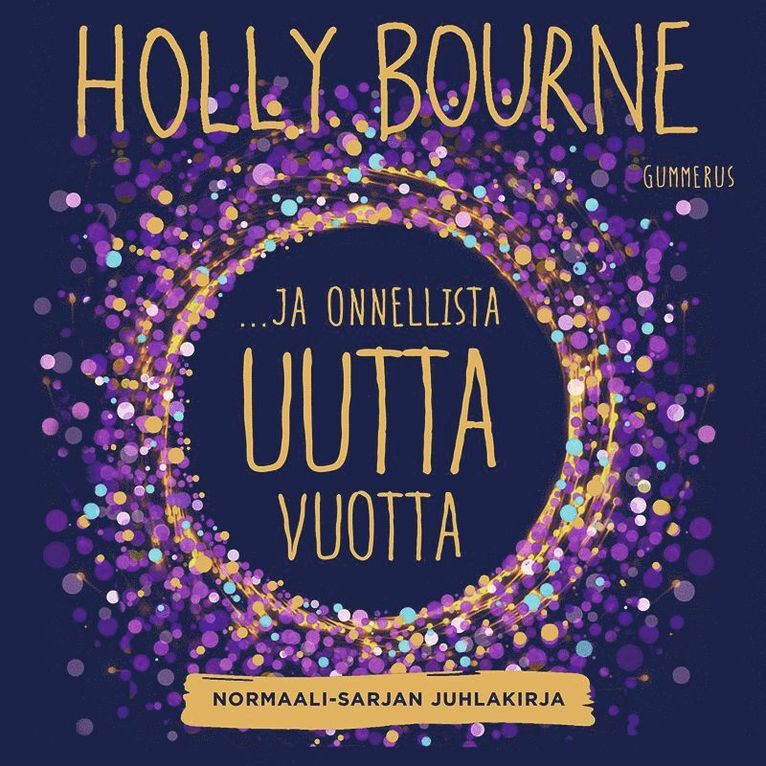 Holly Bourne - ...ja onnellista uutta vuotta?, Ljudbok