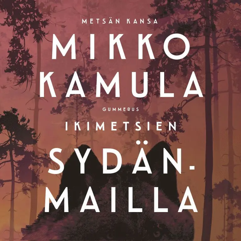 Mikko Kamula - Ikimetsien sydänmailla, Ljudbok. Tillgänglighet: Lägg i varukorg