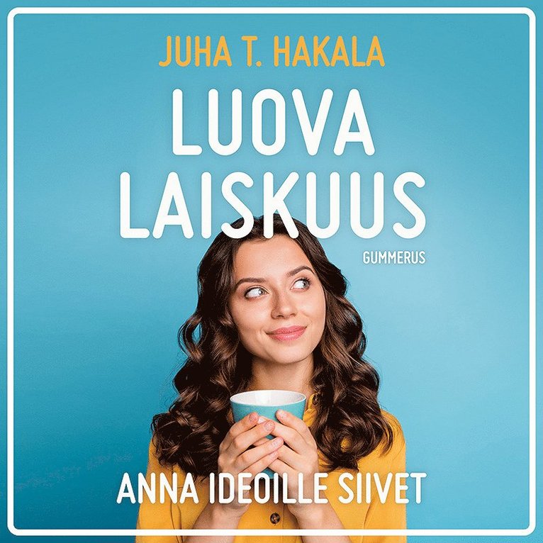Juha T. Hakala - Luova laiskuus, Ljudbok
