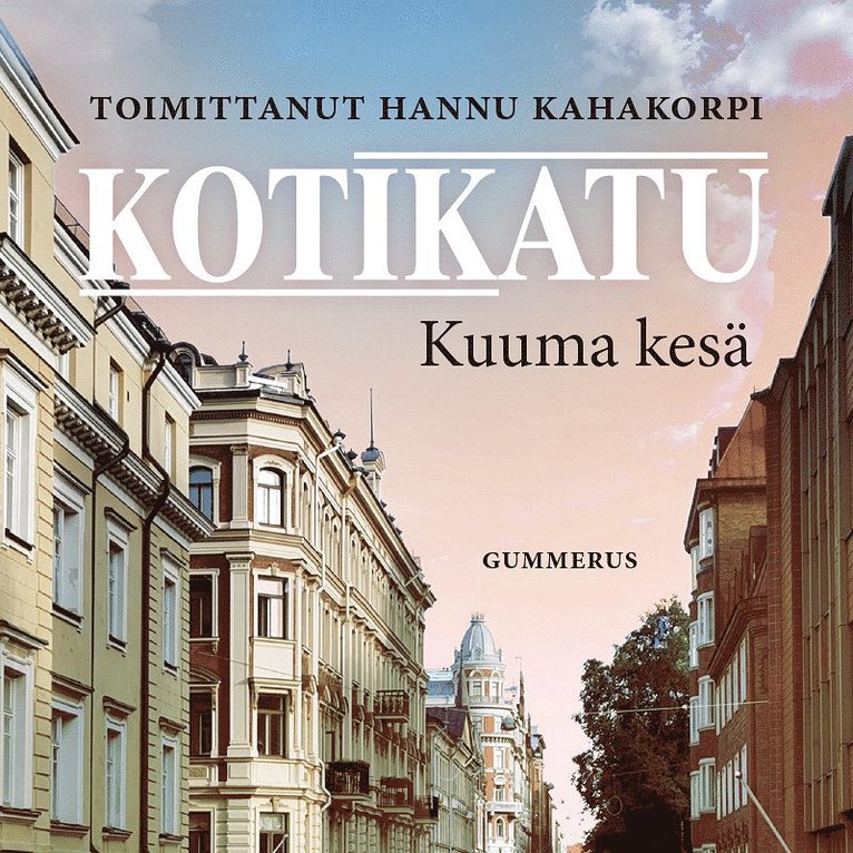 Hannu Kahakorpi - Kotikatu - Kuuma kesä, Ljudbok