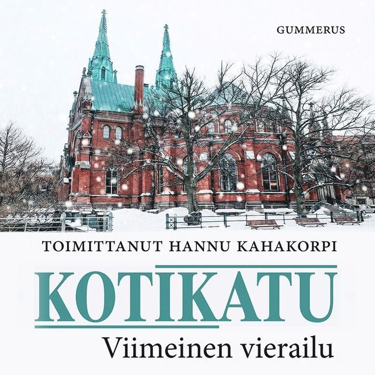 Kahakorpi Hannu (toim.) - Kotikatu - Viimeinen vierailu, Ljudbok