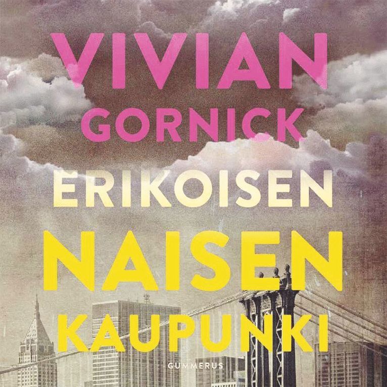 Vivian Gornick - Erikoisen naisen kaupunki, Ljudbok