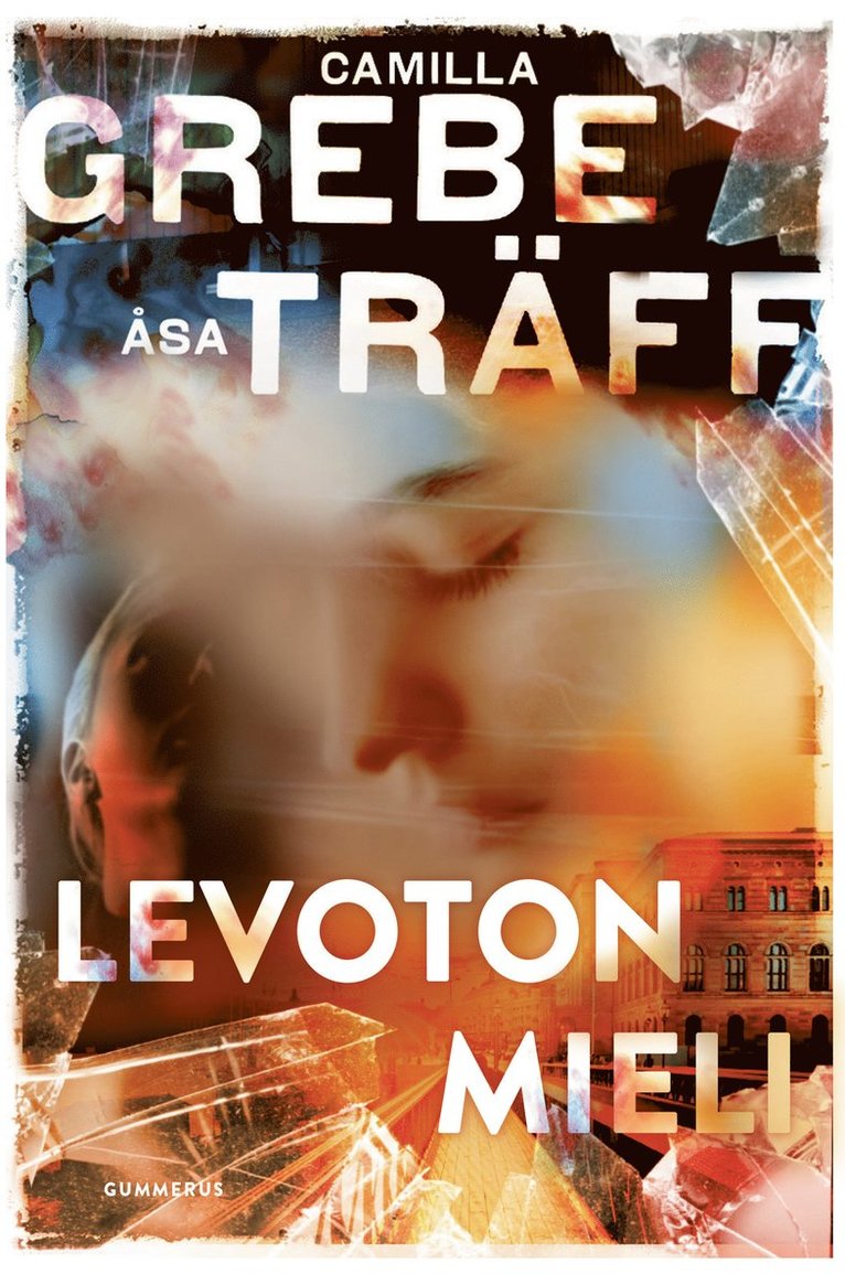 Camilla Grebe, Åsa Träff - Levoton mieli, E-bok
