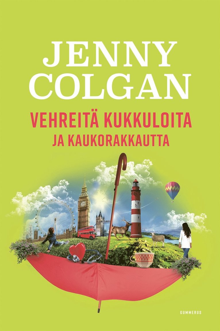 Jenny Colgan - Vehreitä kukkuloita ja kaukorakkautta, E-bok