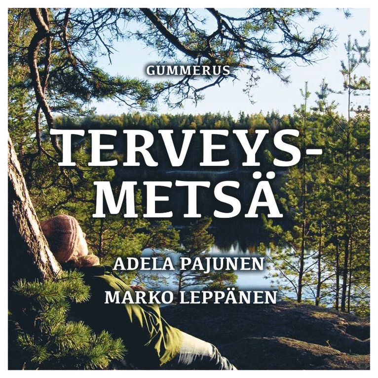Adela Pajunen, Marko Leppänen - Terveysmetsä, Ljudbok
