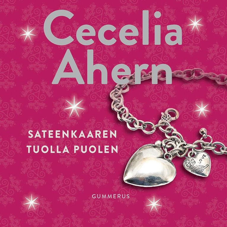 Cecelia Ahern - Sateenkaaren tuolla puolen, Ljudbok