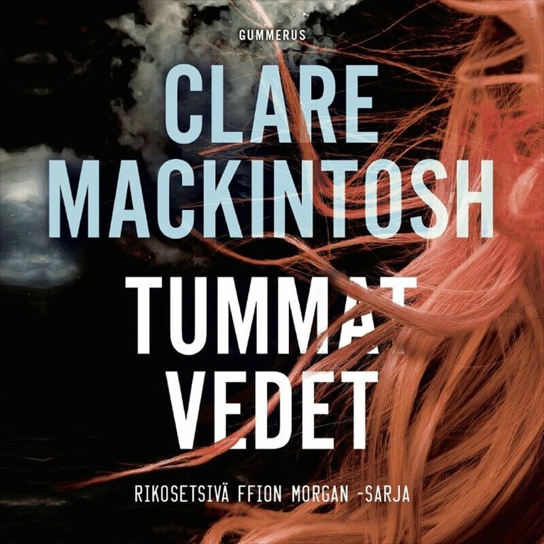 Clare Mackintosh - Tummat vedet, Ljudbok