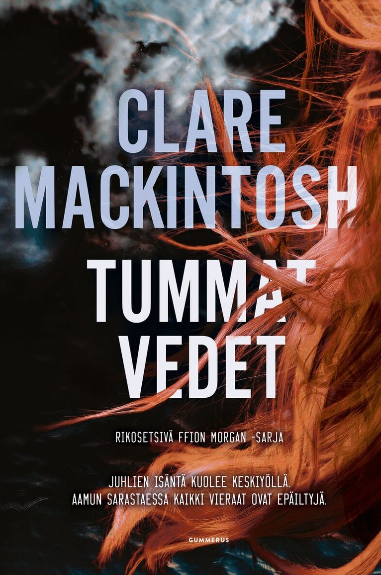 Clare Mackintosh - Tummat vedet, E-bok