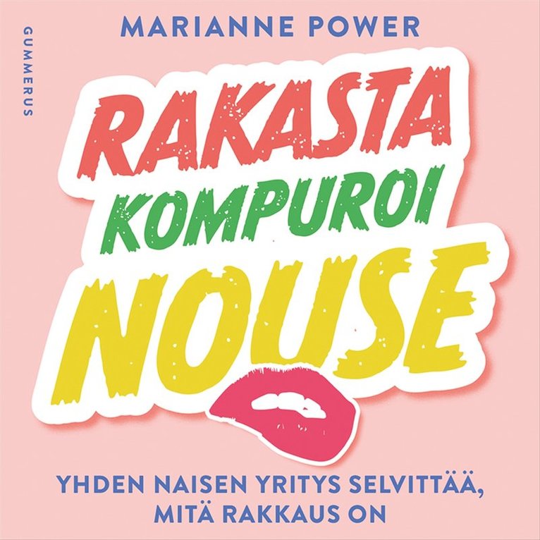 Marianne Power - Rakasta, kompuroi, nouse, Ljudbok
