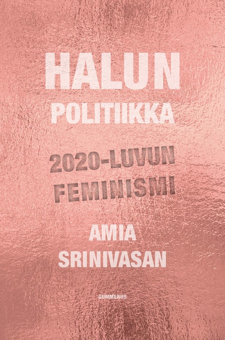 Amia Srinivasan - Halun politiikka, E-bok