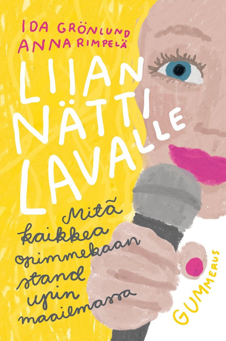 Anna Rimpelä, Ida Grönlund - Liian nätti lavalle, E-bok