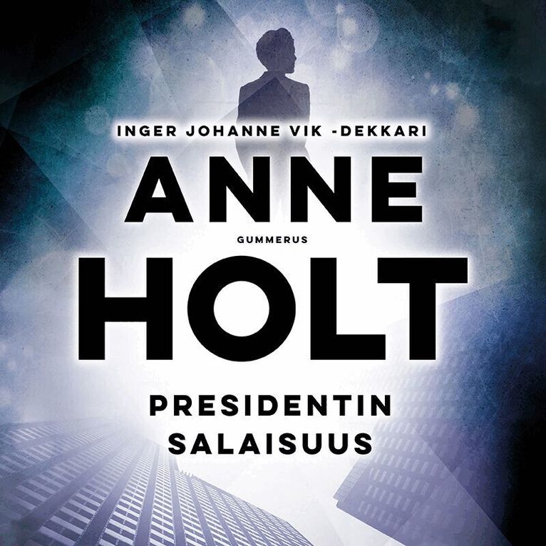 Anne Holt - Presidentin salaisuus, Ljudbok