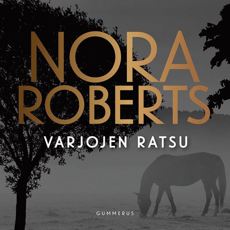 Nora Roberts - Varjojen ratsu, Ljudbok