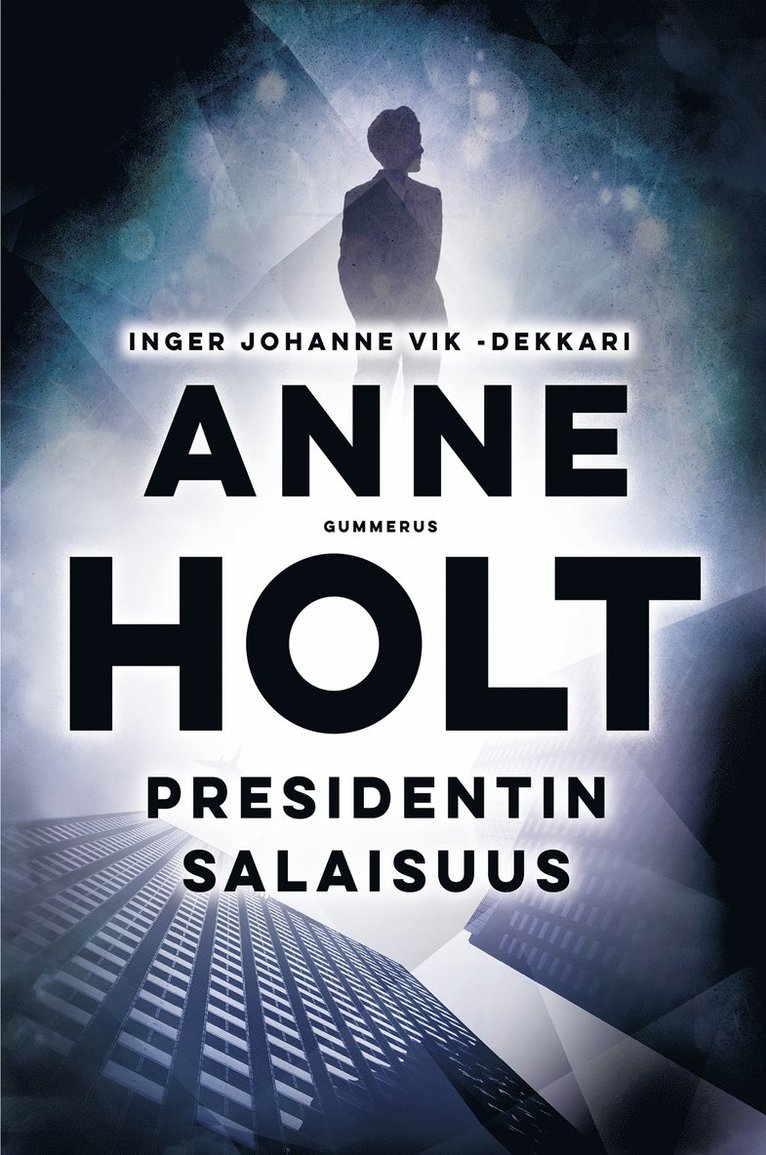 Anne Holt - Presidentin salaisuus, E-bok