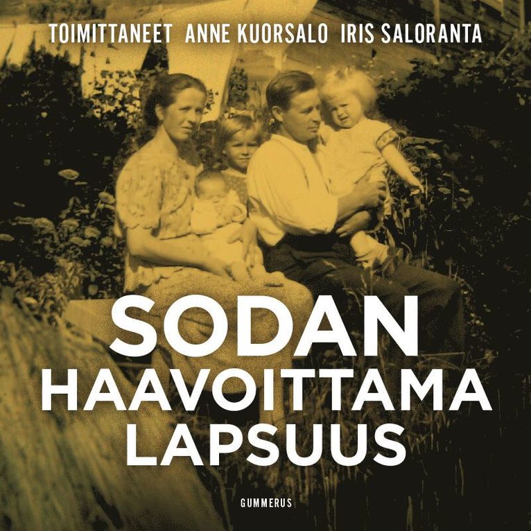 Anne Kuorsalo, Iris Saloranta - Sodan haavoittama lapsuus, Ljudbok